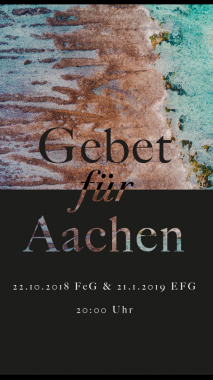 Gebet für Aachen, Gebetstreffen, Aachen, Nordrhein-Westfalen